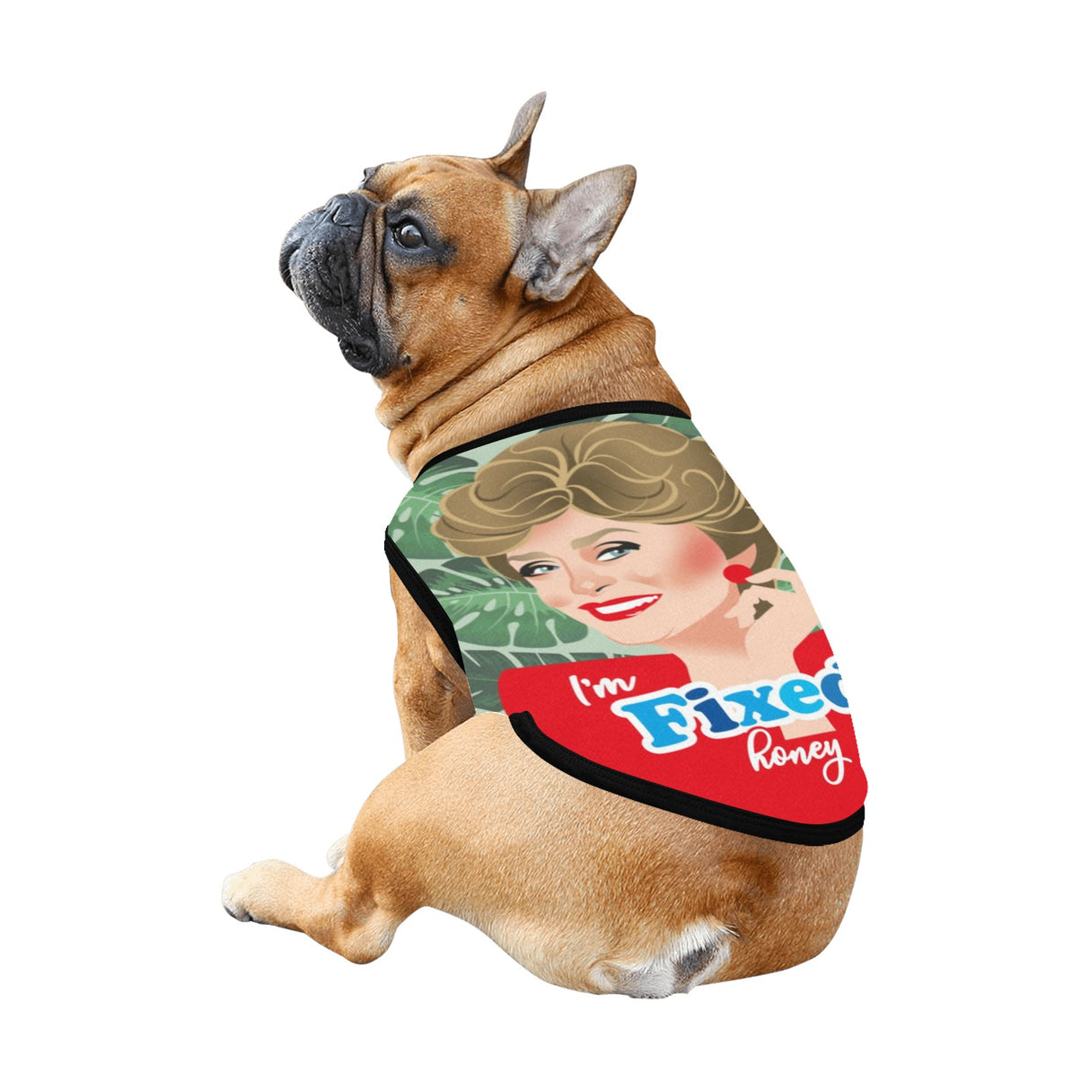 I'm Fixed Honey (Pet Shirt)-Pet Shirt-Swish Embassy