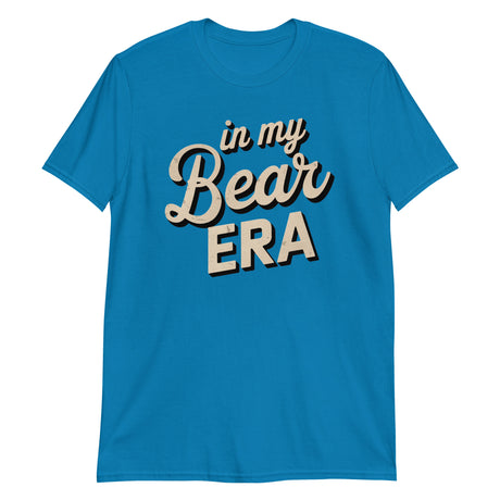 In My Bear Era (Text Shirt)-Text Shirt-Swish Embassy