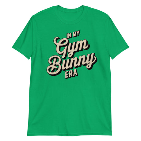 In My Gym Bunny Era (Text Shirt)-Text Shirt-Swish Embassy