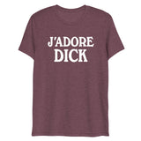 J'Adore Dick (Triblend)-Triblend T-Shirt-Swish Embassy