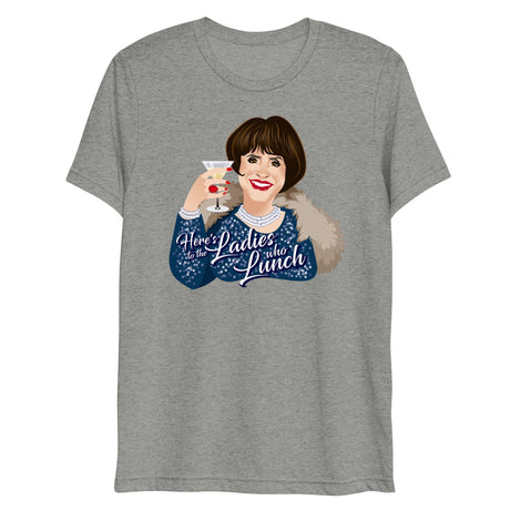 Ladies Who Lunch (Triblend)-Triblend T-Shirt-Swish Embassy