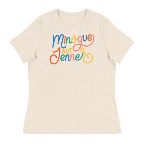 Minogue Not Jenner (Women's Relaxed T-Shirt)-Women's T-Shirts-Swish Embassy