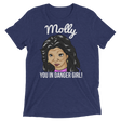 Molly You in Danger (Triblend)-Triblend T-Shirt-Swish Embassy