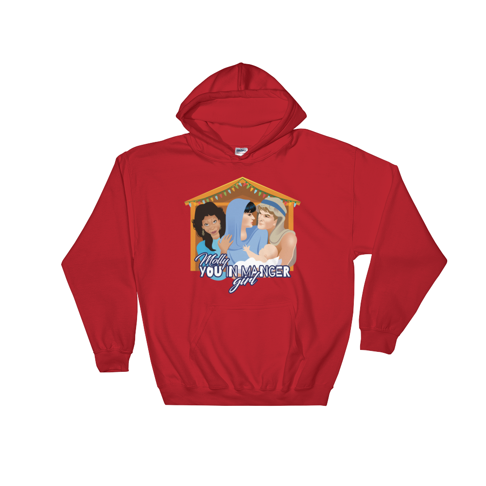 Molly, You in Manger Girl! (Hoodie)-Hoodie-Swish Embassy