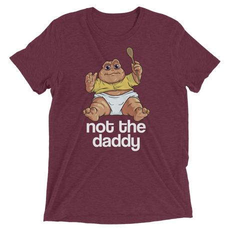 Not the Daddy (Triblend)-Triblend T-Shirt-Swish Embassy