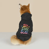 Sit Stay Slay (Pet Hoodie)-Pet Hoodie-Swish Embassy