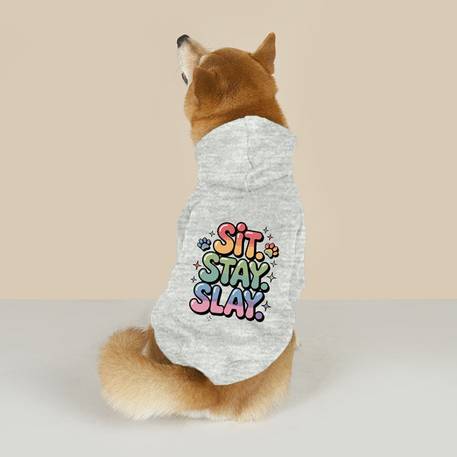 Sit Stay Slay (Pet Hoodie)-Pet Hoodie-Swish Embassy