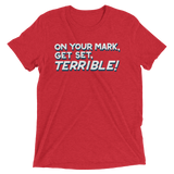 Terrible (Triblend)-Triblend T-Shirt-Swish Embassy