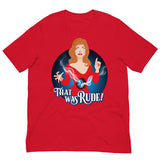 That Was Rude-T-Shirts-Swish Embassy