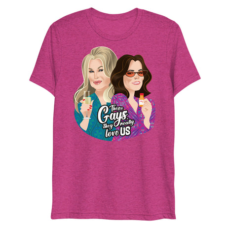 These Gays Love Us (Triblend)-Triblend T-Shirt-Swish Embassy