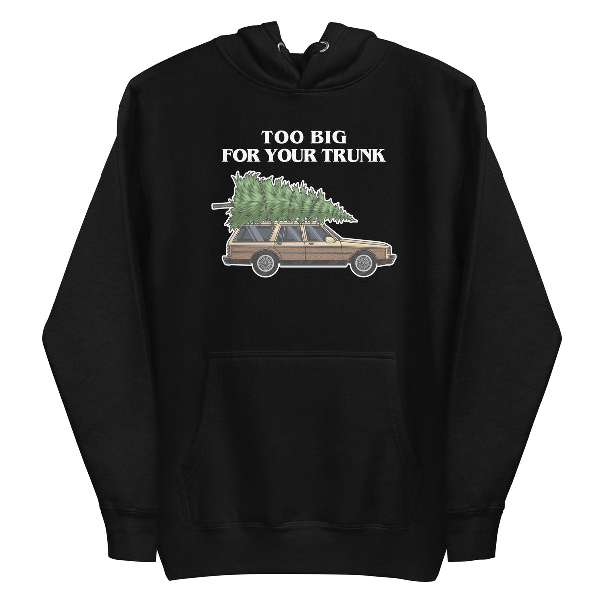 Too Big For Your Trunk (Hoodie)-Hoodie-Swish Embassy