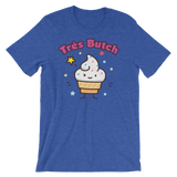 Tres Butch (Original Tee as seen on Great British Bake Off)-T-Shirts-Swish Embassy