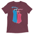 Yip Yip Yasss (Triblend)-Triblend T-Shirt-Swish Embassy