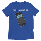 You Had Me At Sup (Triblend)-Triblend T-Shirt-Swish Embassy