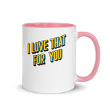 I Love That For You (Mug) - Pink
