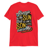 Always in the Sun-T-Shirts-Swish Embassy