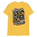 Always in the Sun-T-Shirts-Swish Embassy