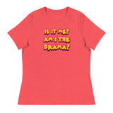 Am I the Drama? (Women's Relaxed T-Shirt)-Women's T-Shirts-Swish Embassy