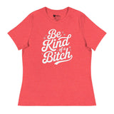 Be Kind of a B*tch (Women's Relaxed T-Shirt)-Women's T-Shirts-Swish Embassy
