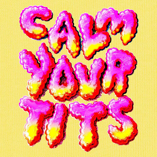 Calm Your T*ts