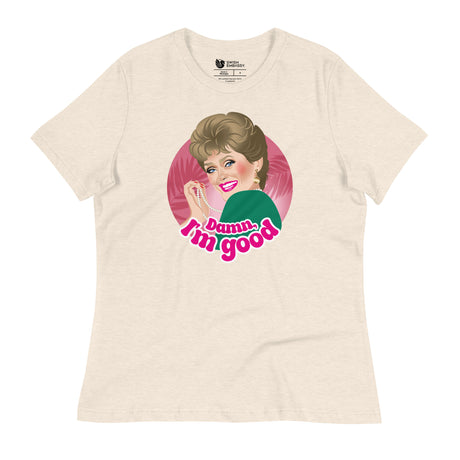 Damn I'm Good (Women's Relaxed T-Shirt)-Women's T-Shirts-Swish Embassy