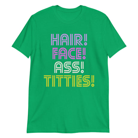 Hair Face Ass Titties-T-Shirts-Swish Embassy