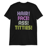 Hair Face Ass Titties-T-Shirts-Swish Embassy