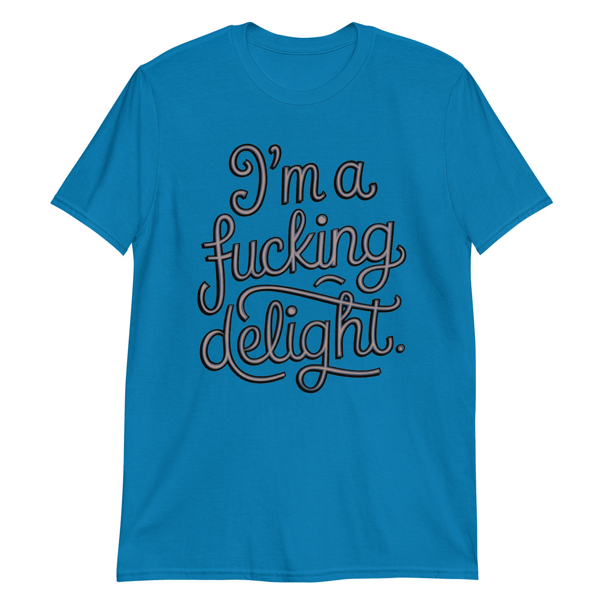 I'm a F*cking Delight-T-Shirts-Swish Embassy