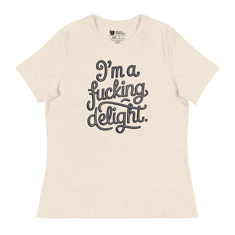 I'm a F*cking Delight (Women's Relaxed T-Shirt)-Women's T-Shirts-Swish Embassy