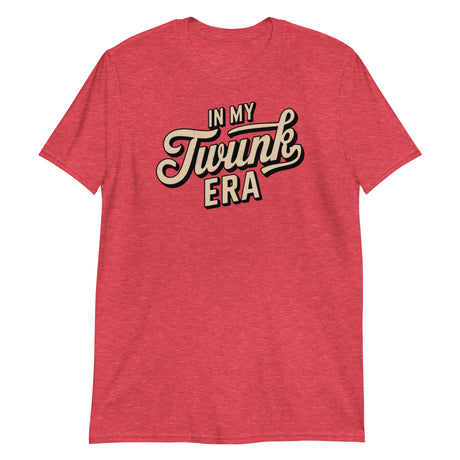 In My Twunk Era-T-Shirts-Swish Embassy