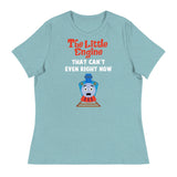 Little Engine That Can't Even (Women's Relaxed T-Shirt)-Women's T-Shirts-Swish Embassy
