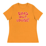 Sing Out Louise! (Women's Relaxed T-Shirt)-Women's T-Shirts-Swish Embassy