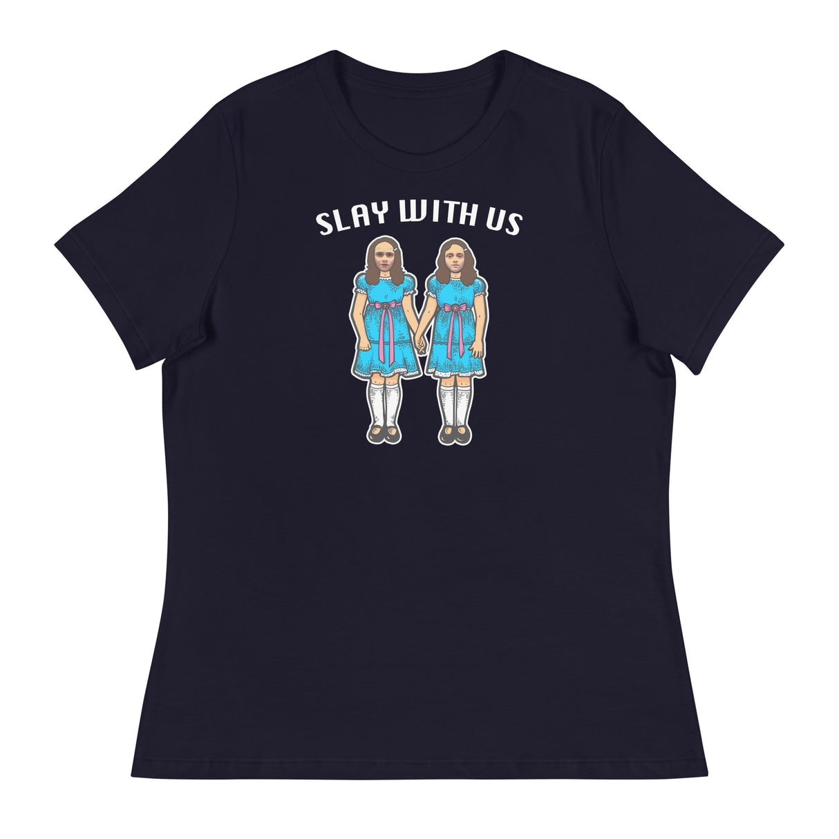 Slay With Us (Women's Relaxed T-Shirt)-Women's T-Shirts-Swish Embassy