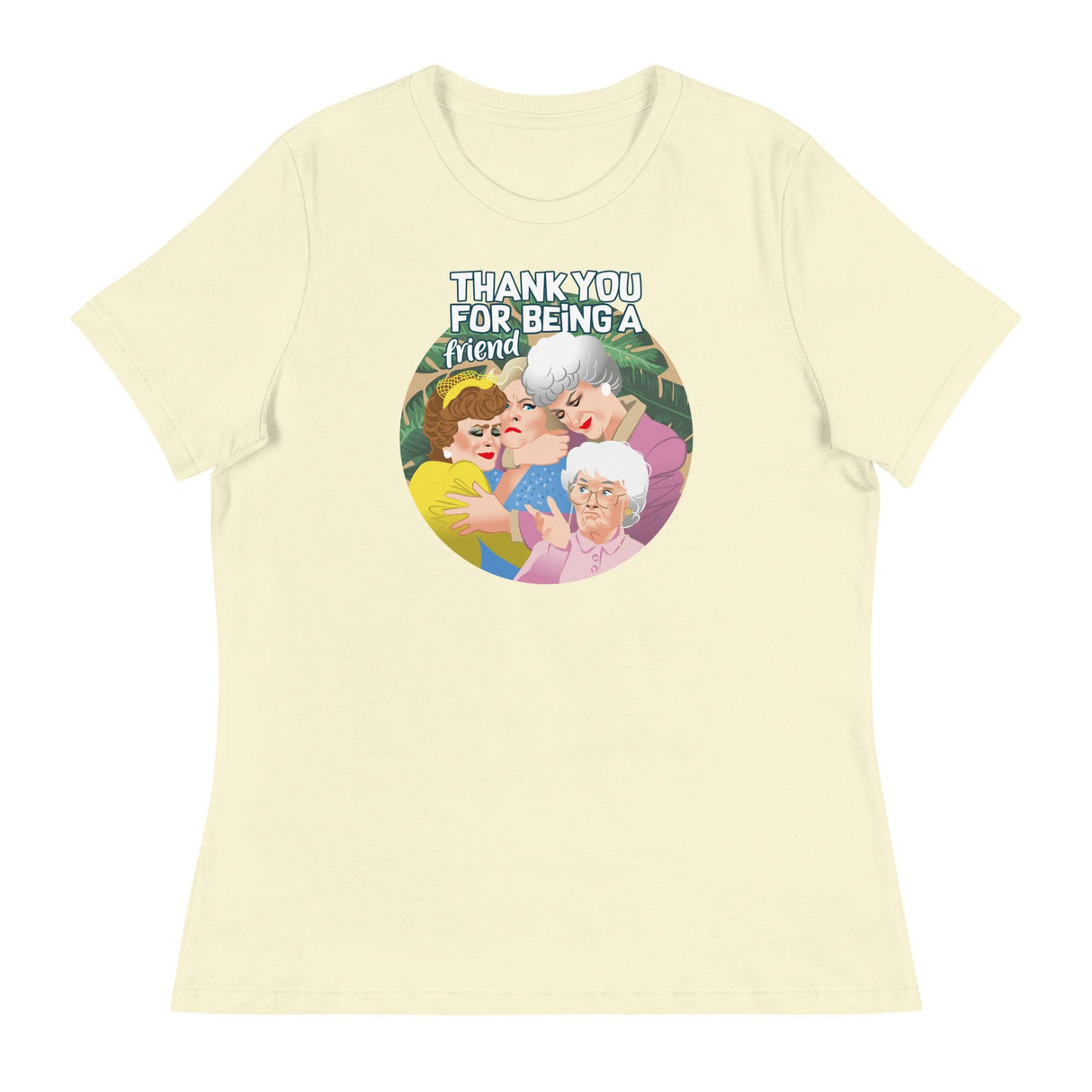 Thank You for Being a Friend (Women's Relaxed T-Shirt)-Women's T-Shirts-Swish Embassy