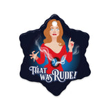 That Was Rude (Ceramic ornament)-Ceramic Ornament-Swish Embassy