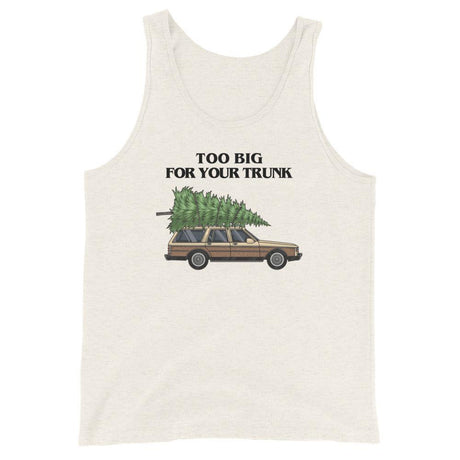 Too Big for Your Trunk (Tank Top)-Christmas Tank Tops-Swish Embassy