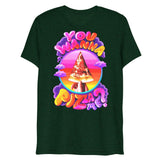 You Wanna Pizza Me? (Triblend)-Triblend T-Shirt-Swish Embassy