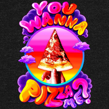 You Wanna Pizza Me?-T-Shirts-Swish Embassy