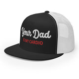 Your Dad is my Cardio (Headwear)-Headwear-Swish Embassy