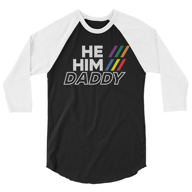 He/Him/Daddy (Raglan) - Black/White