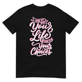 Look At Your Life, Look At Your Choices (Daily Dozen) - Black