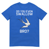 Do You Even Swallow, Bro? (Daily Dozen) - Royal