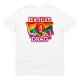 Legalize Drag (Daily Dozen) - White