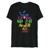 You're Gonna Make It (Triblend) - Charcoal-Black Triblend