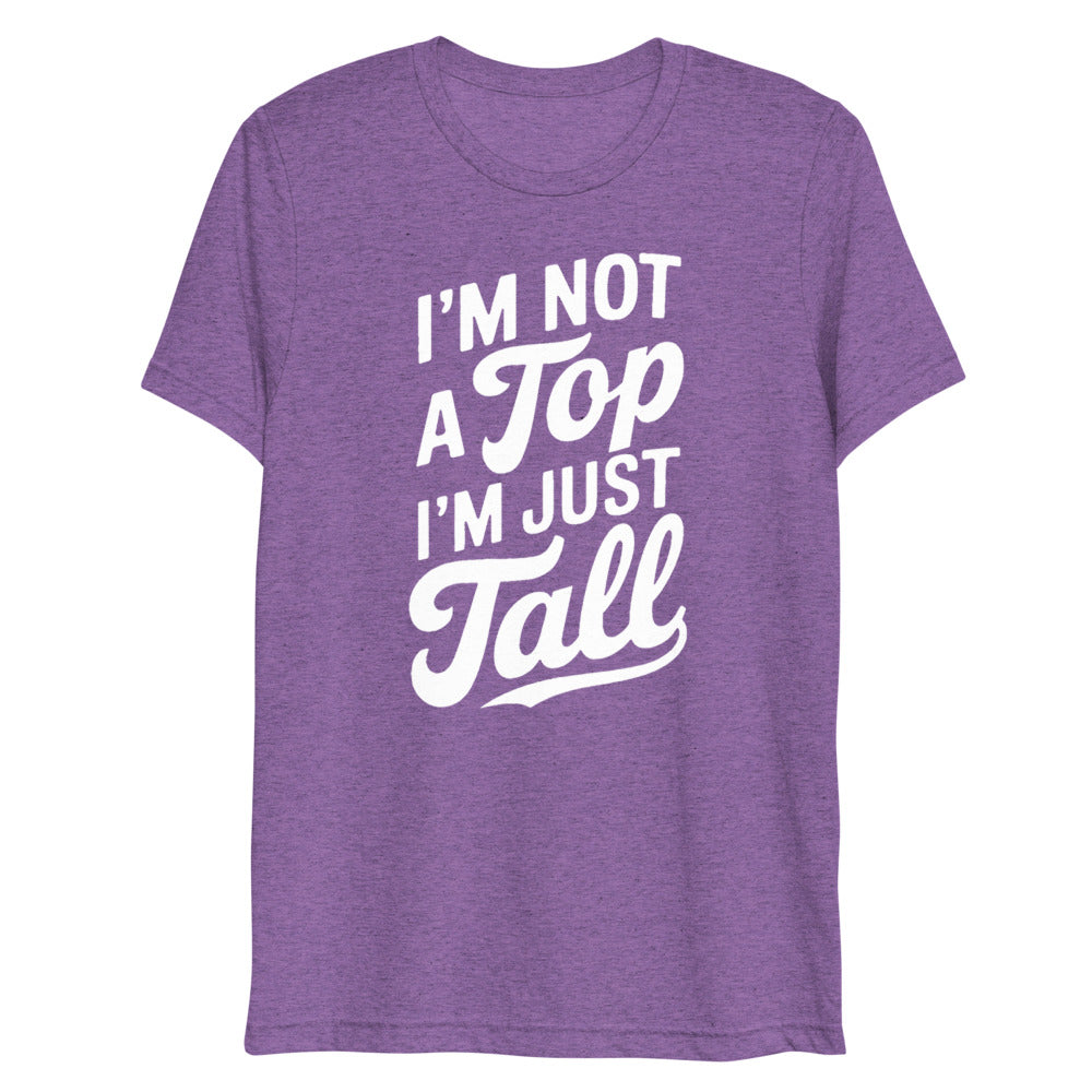 I'm Not a Top (Triblend) - Purple Triblend