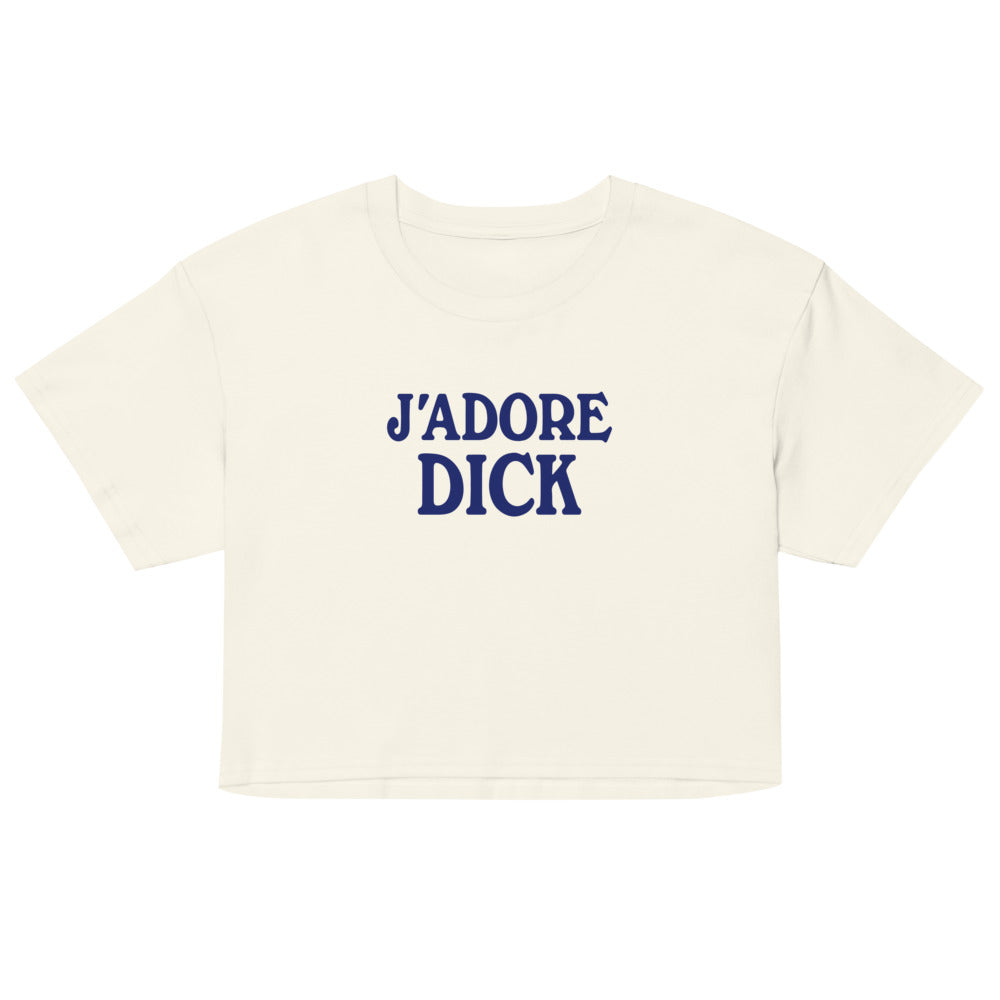 J'Adore Dick (Crop Top) - Natural