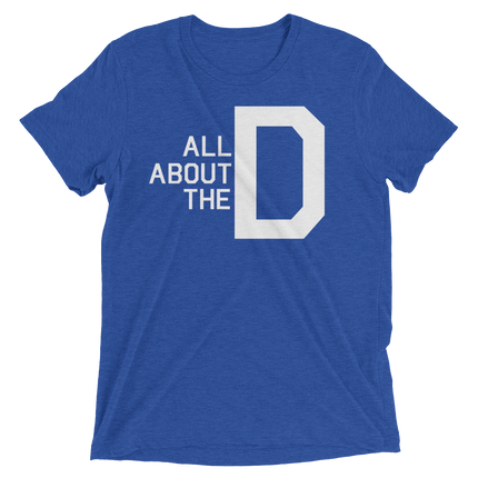 All About the D (Retail Triblend)-Triblend T-Shirt-Swish Embassy