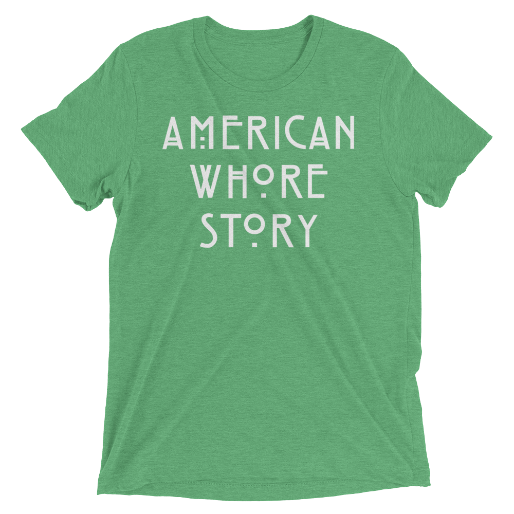 American Whore Story (Retail Triblend)-Triblend T-Shirt-Swish Embassy
