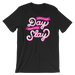 Another Day Another Slay-T-Shirts-Swish Embassy