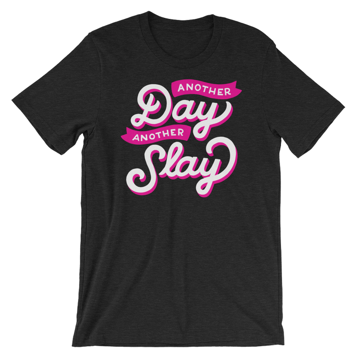 Another Day Another Slay-T-Shirts-Swish Embassy